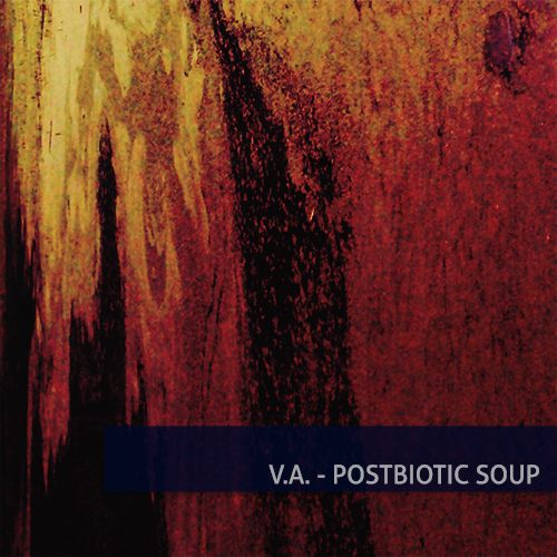 VA - Postbiotic Soup